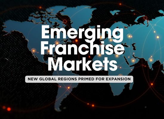 Franchises in Emerging Markets: Where to Look for the Next Big Opportunity