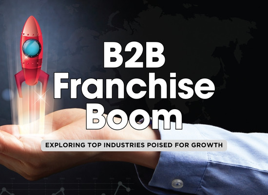 10 Intriguing B2B Industries to Consider Franchising in 2025