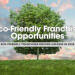 10 Exciting Eco-Friendly and Sustainable Franchises to Explore in 2025