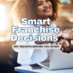 12 Most Important Questions to Ask Before Buying a Franchise